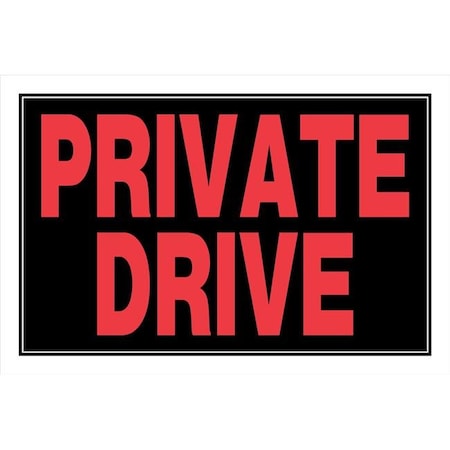 Hillman Hillman Group 841882 8 x 12 in. Red & Black Plastic Private Drive Sign 841882